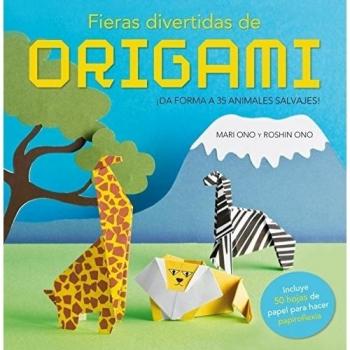 Fieras divertidas de origami: ¡Da forma a 35 animales salvajes!