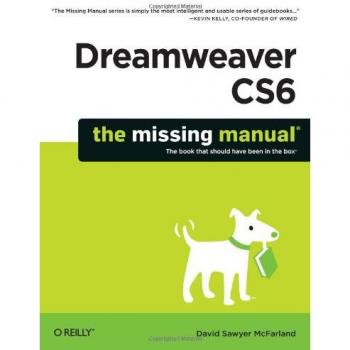 Dreamweaver CS6: The Missing Manual