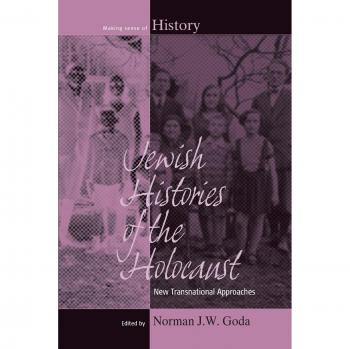 Jewish Histories of the Holocaust: New Transnational Approaches - Berghahn Books, Inc
