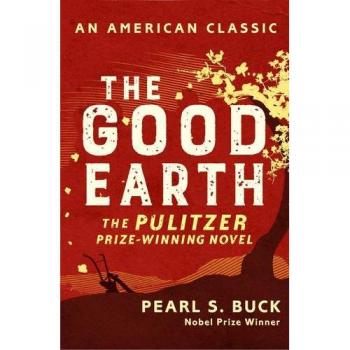 La Buena Tierra: Clásico Americano de Pearl S. Buck, Ganador del Premio Pulitzer 1932, Edición en Rústica