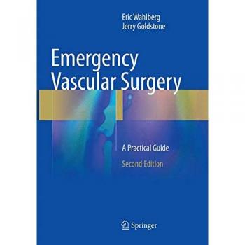 Emergency Vascular Surgery: A Practical Guide