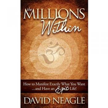 Manifestation Guide: The Millions Within by David Neagle - Unlock Your Epic Life