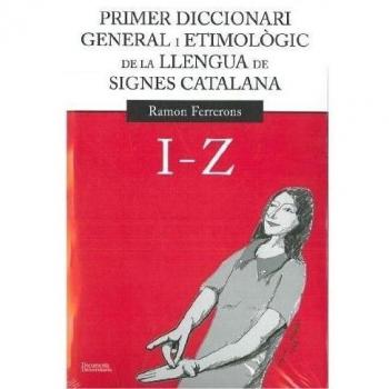 Primer diccionari general i etimològic de la llengua de signes catalana: Volum 2. I-Z: 26