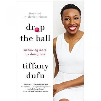 Drop the Ball: Achieving More by Doing Less