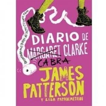 Diario De Cabra Clarke: 27 - Patterson, James/papademetriou, Lisa