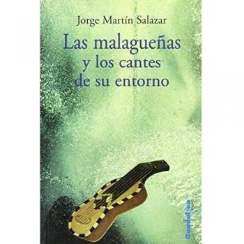 MALAGUEÑAS Y CANTES ENTORNO GUADALFEO