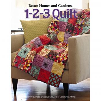Better Homes and Gardens: 1-2-3 Quilt