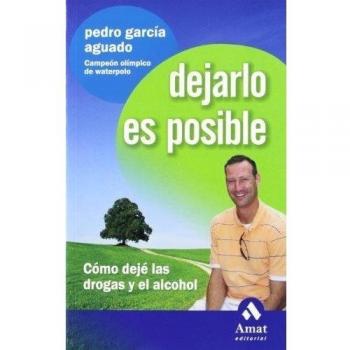 Dejarlo es posible: Cómo dejé las drogas y el alcohol