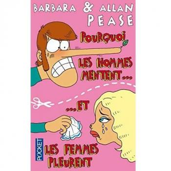 Por qué los hombres mienten y las mujeres lloran? - Allan y Barbara Pease