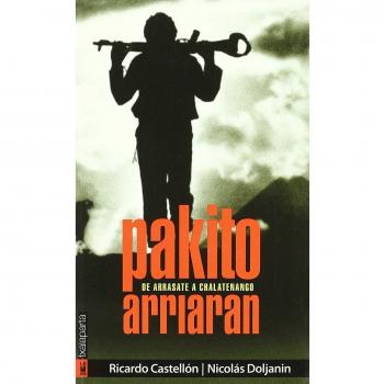 Pakito Arriaran: De Arrasate a Chalatenango