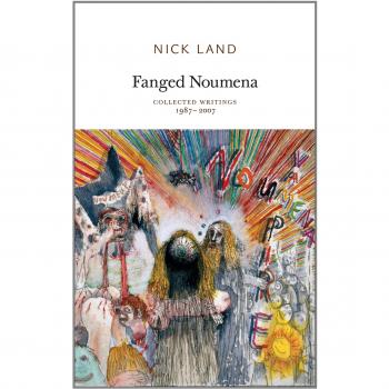 Fanged Noumena: Collected Writings 1987-2007