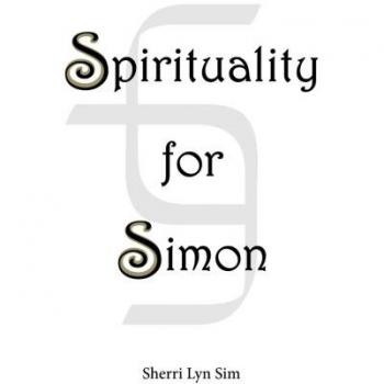 Espiritualidad para Simon - Edición en Rústica de Sherri Lyn