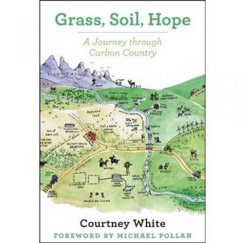 Grass, Soil, Hope: A Journey Through Carbon Country