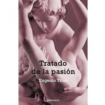 Tratado de la pasión - Eugenio Trías
