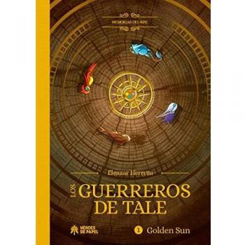Los guerreros de Tale: Memorias del RPG: Golden Sun