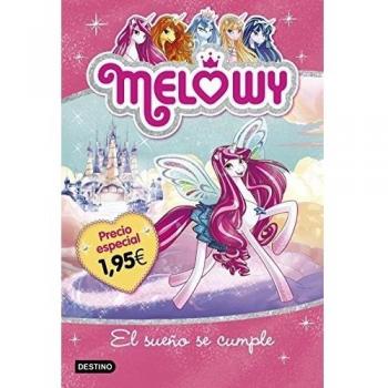 Melowy. El sueño se cumple. Edición especial 1,95: Melowy 1 - Danielle Star