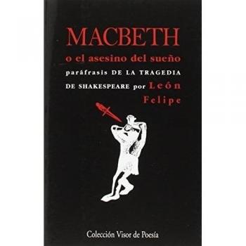 Macbeth o el asesino del sueño: Paráfrasis de la tragedia: 925