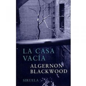 La Casa Vacía Editorial Siruela