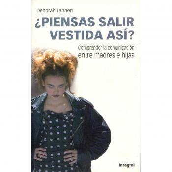 ¿piensas salir vestida asi?: 040