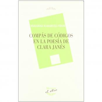 COMPáS DE CóDIGOS EN LA POESíA DE CLARA JANéS