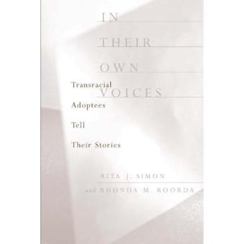 In Their Own Voices: Transracial Adoptees Tell Their Stories