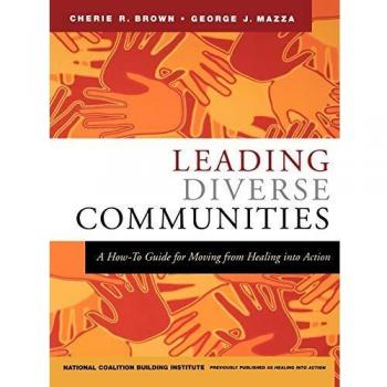 Leading Diverse Communities: A Practical Guide for Healing and Action (Paperback)