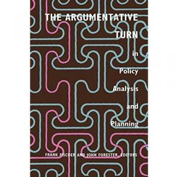 Argumentative Policy Analysis and Planning: A Comprehensive Guide
