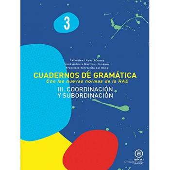 Cuadernos De Gramática. Coordinación Y Subordinación. 2º ESO - Número 3