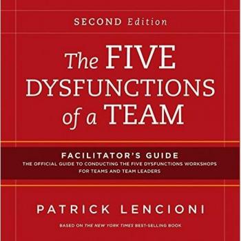 The Five Dysfunctions of a Team: Facilitator's Guide Set