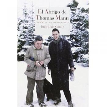 El Abrigo De Thomas Mann: Golo Mann y sus amigos españoles: 68