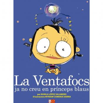 La Ventafocs Ja No Creu En Prínceps Blaus