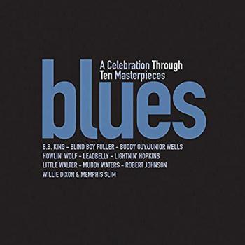 Blues Anthology: A Celebration of Ten Masterpieces by Various Artists