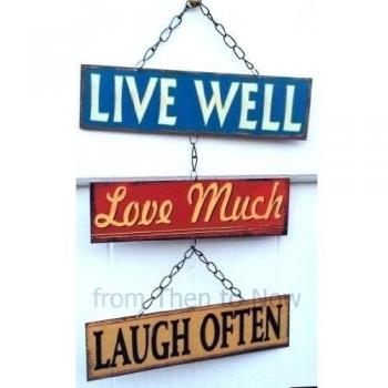 Retro Live Well Love Much Laugh Often Retro Metal Hanging Sign by from Then to Now