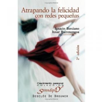 Atrapando La Felicidad Con Redes Pequeñas