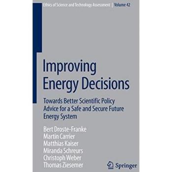 Improving Energy Decisions: Towards Better Scientific Policy Advice for a Safe and Secure Future Energy System: 42