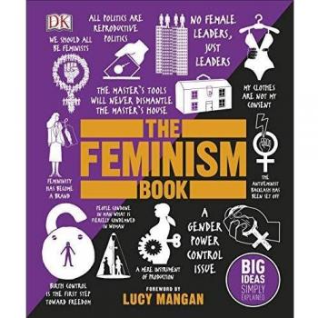 Livro The Feminism Book: Big Ideas Simply Explained