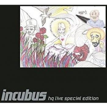 Incubus HQ Live Special Edition