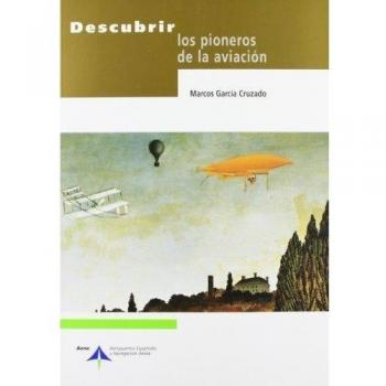 Descubrir los pioneros de la aviación