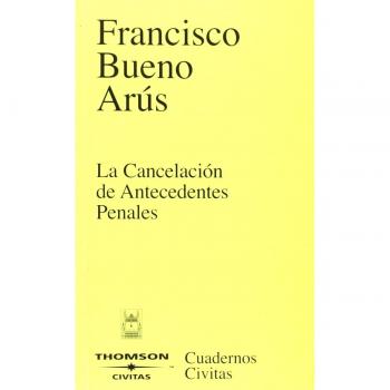 La cancelación de antecedentes penales
