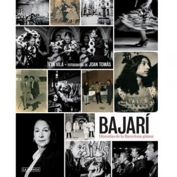 Bajarí.: Historias de la Barcelona Gitana.
