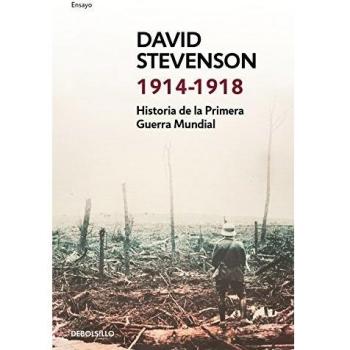 1914-1918: Historia de la Primera Guerra Mundial - David Stevenson