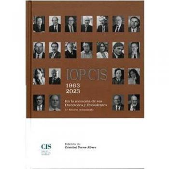 IOP/CIS 1963-2023: En la memoria de sus Directores y Presidentes - 2ª Edición actualizada: 55