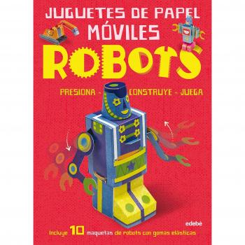 Juguetes de papel móviles. Robots