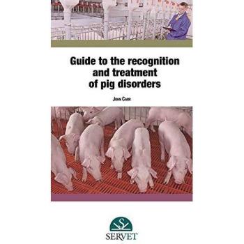 Guide To The Recognition And Treatment Of Pig Disorders - Veterinary Books - Editorial Servet