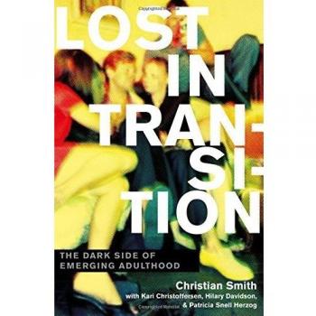 Lost in Transition: The Dark Side of Emerging Adulthood - Oxford University Press Edition