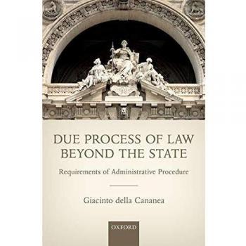 Due Process of Law Beyond the State: Requirements of Administrative Procedure