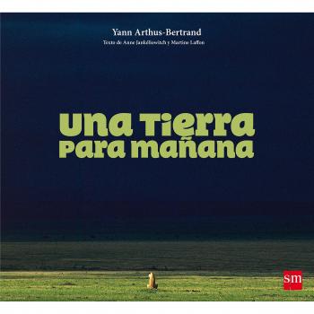 Una Tierra para mañana - Jankéliowitch, Anne/laffon, Martine
