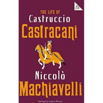 La Vida de Castruccio Castracani: Niccolò Maquiavelo (Clásicos Alma, 101 Páginas)