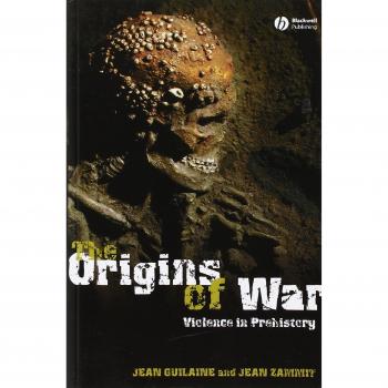 The Origins of War: Violence in Prehistory