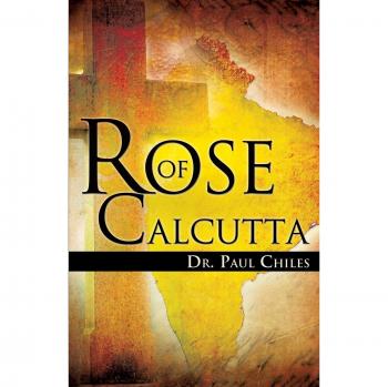 Chiles Paul A.: Rosa de Calcuta (Edición en Rústica)